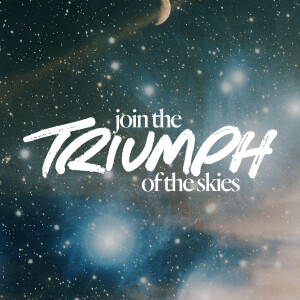 Join the Triumph of the Skies - Ps. Jurgen Matthesius