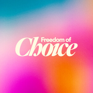 Freedom of Choice - Ps. YeanMay Teng