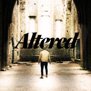 Altered - Ps. Alex Klott
