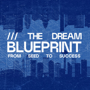 The Dream Blueprint: From Seed to Success - Ps. Colin Higginbottom