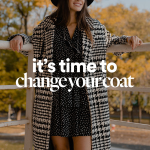 It’s Time to Change Your Coat - Carolyn Hale