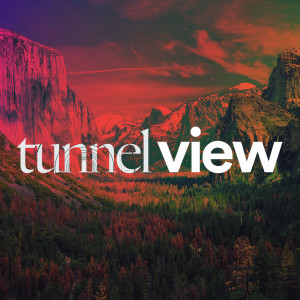 Tunnel View - Ps. Jon Heinrichs