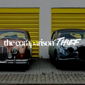 The Comparison Thief - Ps. Samuel Deuth