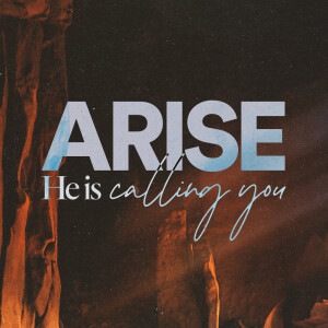 Arise, He is calling You - Ps. Jurgen Matthesius