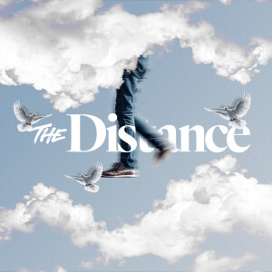 The Distance - Ps. Deshauwn Tagliareni