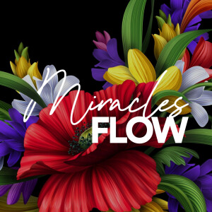 Miracles Flow - Ps. Mikala Hubbard