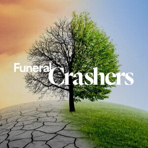 Funeral Crashers - Ps. Leanne Matthesius