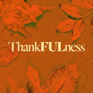 Thankfulness - Ps. Charles Fuller