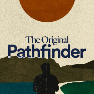 The Original Pathfinder - Ps. Jurgen Matthesius