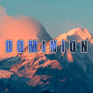 Dominion - Ps. Kwacha Davis