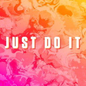 Just Do It - Ps. Stacy Capaldi