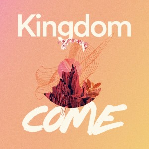 Kingdom Come - Ps. Charles Fuller