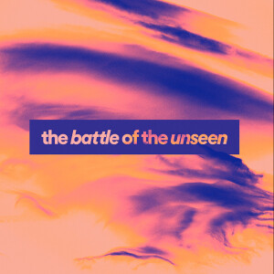 The Battle of the Unseen - Ps. Jurgen Matthesius