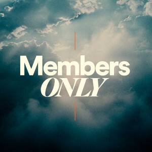 Members Only - Ps. Jon Heinrichs