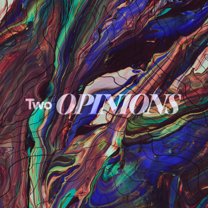 Two Opinions - Ps. Alex Klott