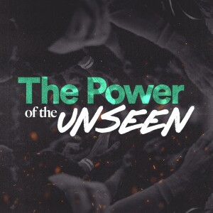 The Power of the Unseen - Ps. Jurgen Matthesius (Emerge Night)