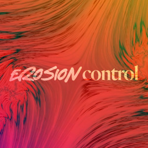 Erosion Control - Ps. Matt Hubbard
