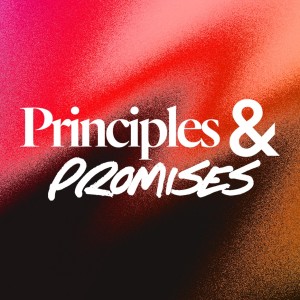 Principles & Promises - Ps. Jonathan Mack