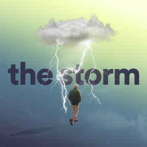 The Storm - Ps. Jeff Forbes