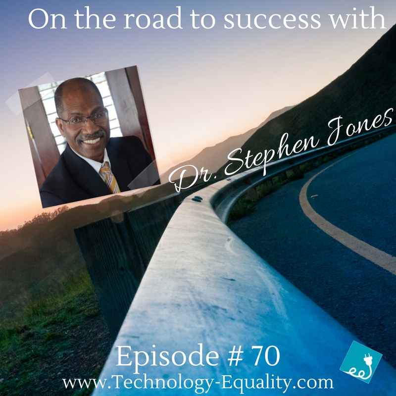 Creating change for generations, Dr. Stephen Jones joins the Tech = E Community for Episode #70.