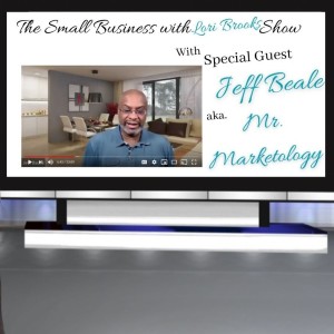 Jeff Beale- The Small Business with Lori Brooks Show