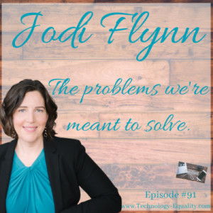 The problems we are meant to solve. Episode #91 with Jodi Flynn