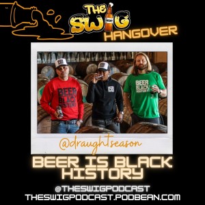The Hangover: Beer is Black History