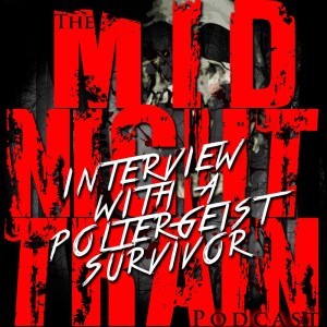 E4 Poltergeist Survivor Interview