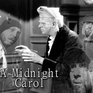 A Midnight Carol (Our Holiday Special)