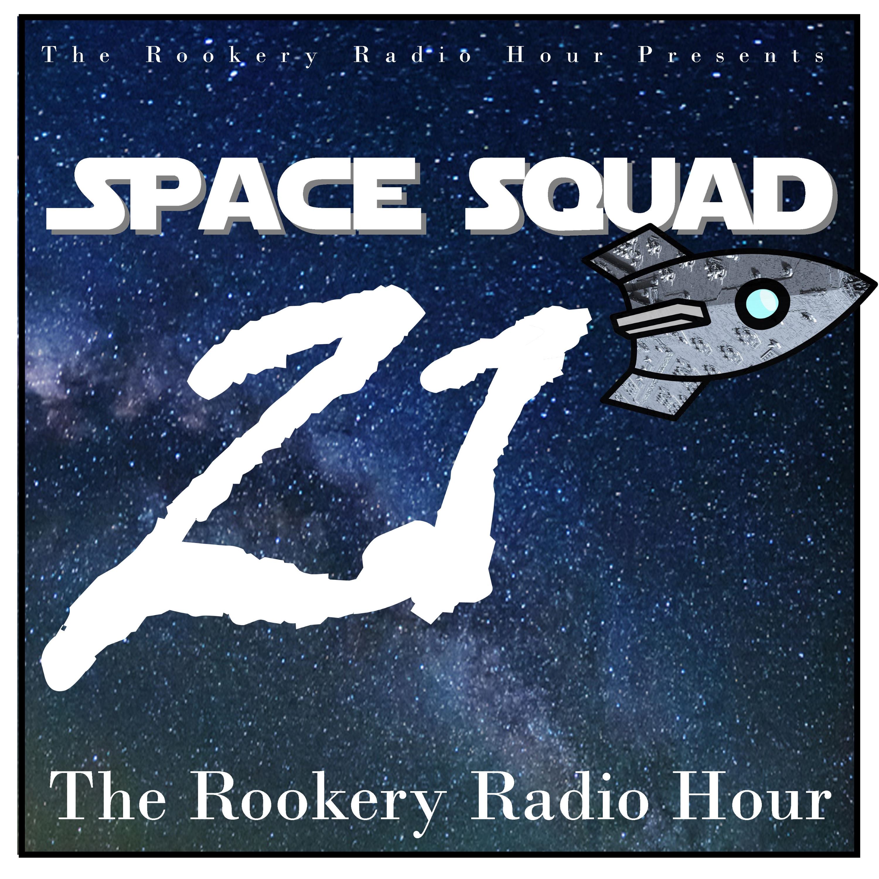 Space Squad 21 - Plan A or Run Silent, Run Away! Part One