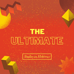 Paul Summers - The Ultimate - The Ultimate Sacrifice – Hebrews 8-10 - 14.11.2021 PM
