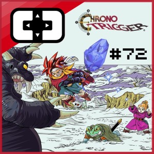 Chrono Trigger - Cartridge Club - ep. 72