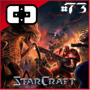 StarCraft - Cartridge Club - ep. 73