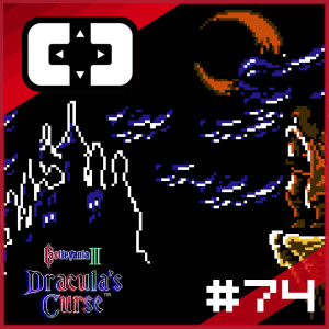 Castlevania III: Dracula’s Curse - Cartridge Club - ep. 74