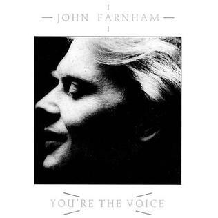 You’re the Voice by John Farnham