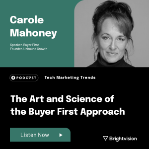 The Art and Science of the Buyer First Approach - Carole Mahoney