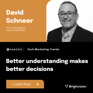 Better understanding makes better decisions- David Schneer