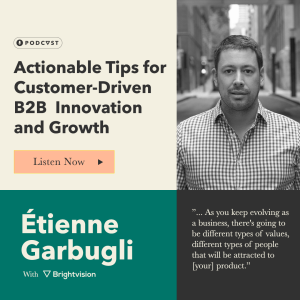 Actionable Tips for Customer-Driven B2B  Innovation and Growth - Étienne Garbugli