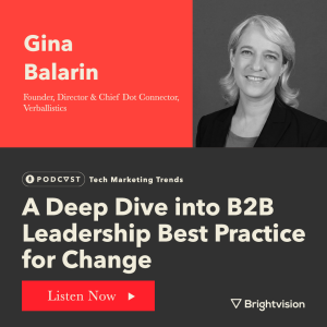 A Deep Dive into B2B Leadership Best Practices for Change - Gina Balarin