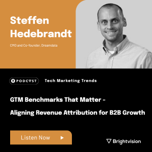 GTM Benchmarks That Matter - Aligning Revenue Attribution for B2B Growth - Steffen Hedebrandt