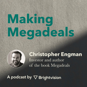Making Megadeals - Christopher Engman