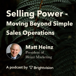 Selling POWER - Moving Beyond Simple Sales Operations - Matt Heinz