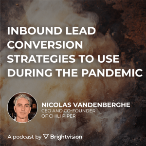 Inbound lead conversion strategies to use during the pandemic - Chili Piper