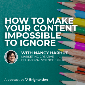 How to make your content impossible to ignore – Nancy Harhut