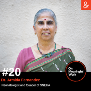 On Meaningful Work #20: Dr. Armida Fernandez