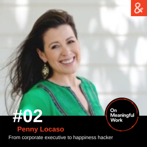 On Meaningful Work with Penny Locaso