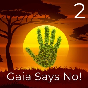 Gaia Says No! - Africa EP02