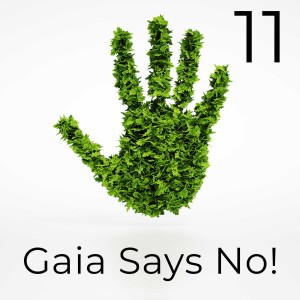 Gaia Says No! Episode 11 – Sting in the tail?