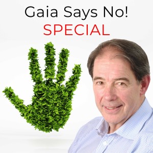 Gaia says no! Episode 6 – Special: Jonathon Porritt