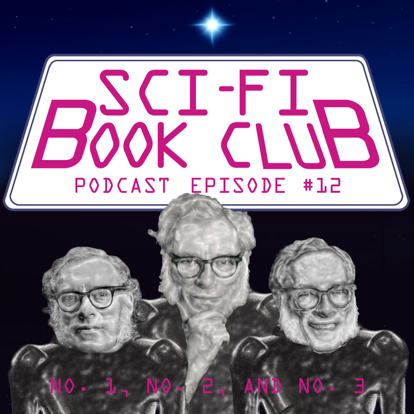 Sci-Fi Book Club Podcast #12: No. 1, No. 2, and No. 3